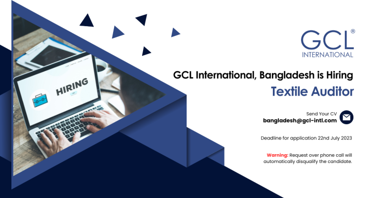 Hiring Textile Auditor – GCL International Bangladesh